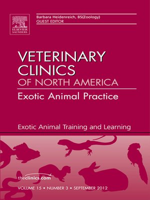 cover image of Exotic Animal Training and Learning, an Issue of Veterinary Clinics